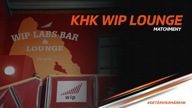 Karlskrona HK: Matchmeny KHK Wip Lounge Fredag 21/9