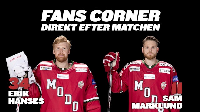Modo: Hanses och Marklund i Fans Corner