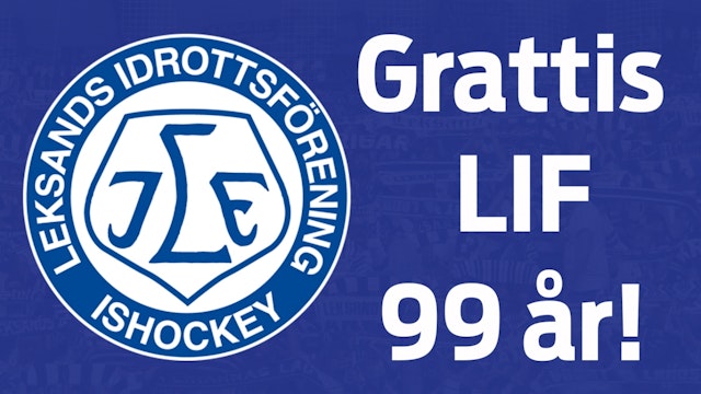 Leksands IF: Grattis LIF - 99 år!