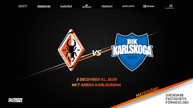 Karlskrona HK: Hemmamatch den 5 december mellan Karlskrona HK och BIK Karlskoga