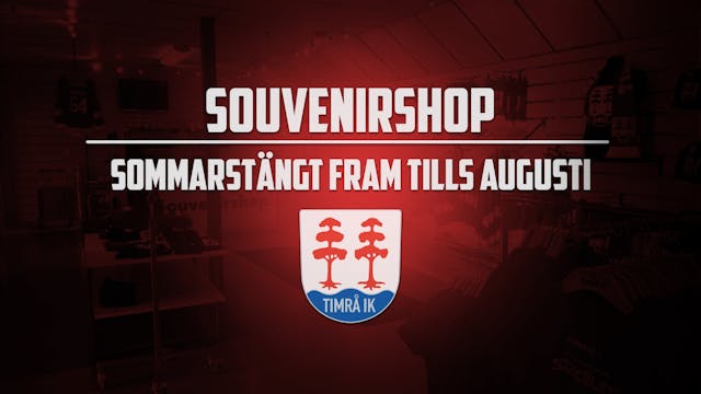 Timrå IK: Souvenirshopen håller sommarstängt