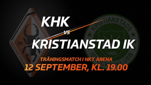 Karlskrona HK: Säsongens sista träningsmatch i NKT Arena innan allvaret drar igång.