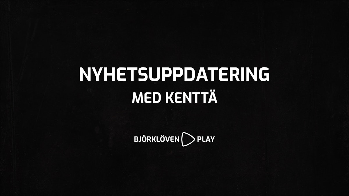 Björklöven: Ny uppdatering med Per Kenttä