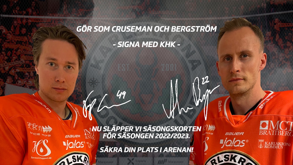 Gör som Cruseman och Bergström, signa med KHK.