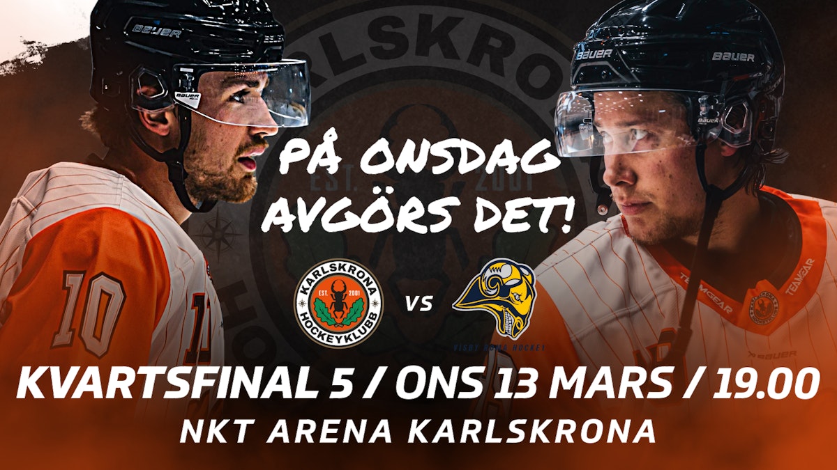 Karlskrona HK: Avgörande kvartsfinal i NKT Arena Karlskrona